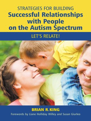 cover image of Strategies for Building Successful Relationships with People on the Autism Spectrum